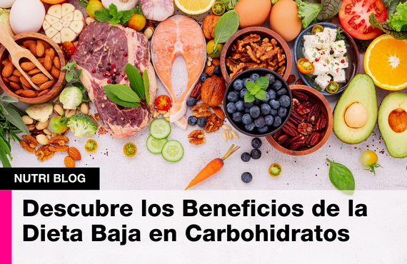 Descubre los Beneficios de la Dieta Baja en Carbohidratos